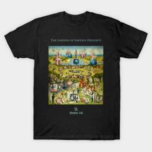 "The Garden of Earthly Delights" T-Shirt